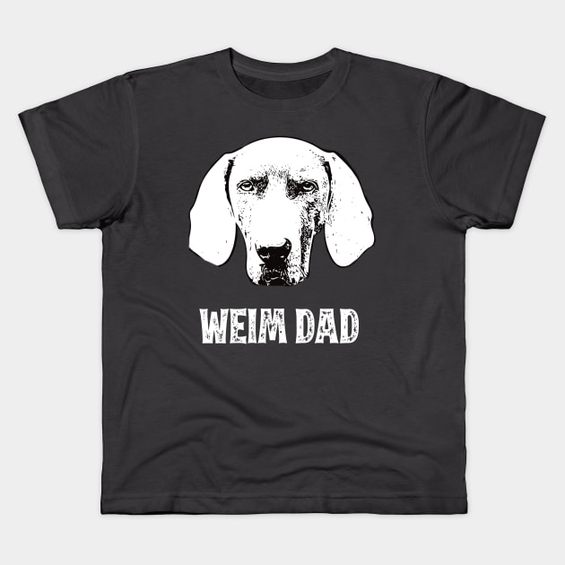 Weimaraner Dad Kids T-Shirt by DoggyStyles